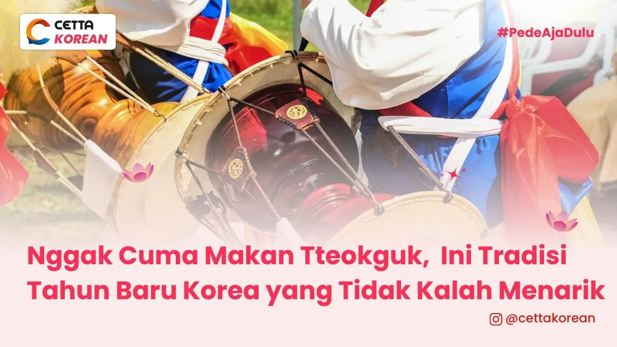 perayaan tahun baru di Korea|Tuho|Yutnori dan Jegichagi|rice-cake-soup|bapak