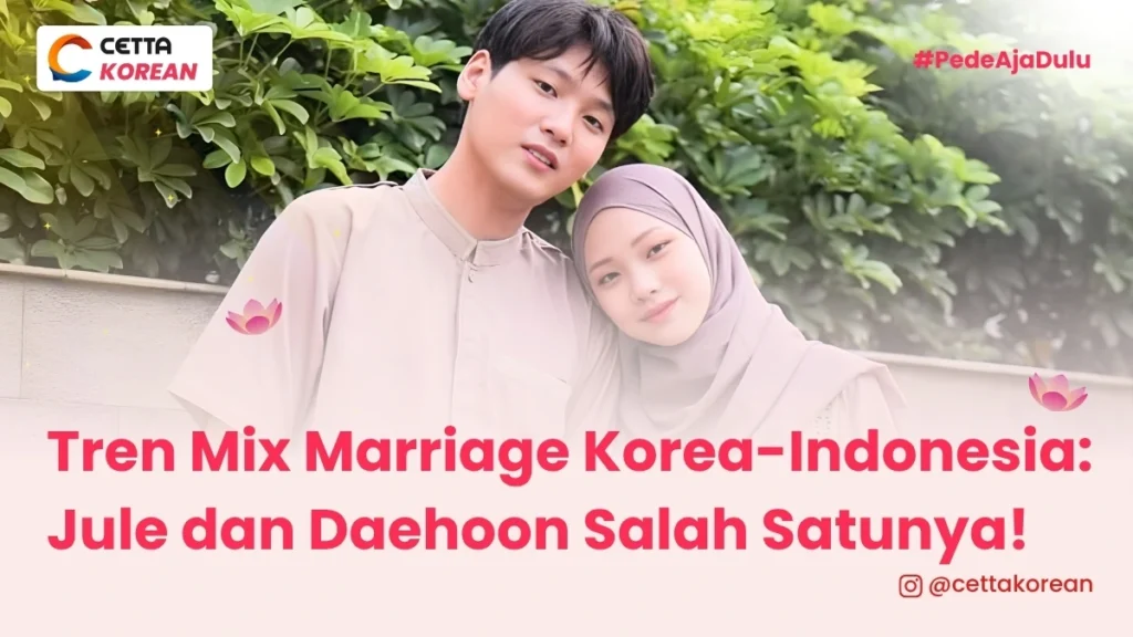 pasangan mix marriage korea-indonesia selebgram Jule dan suaminya Daehoon asal Korea|mix marriage