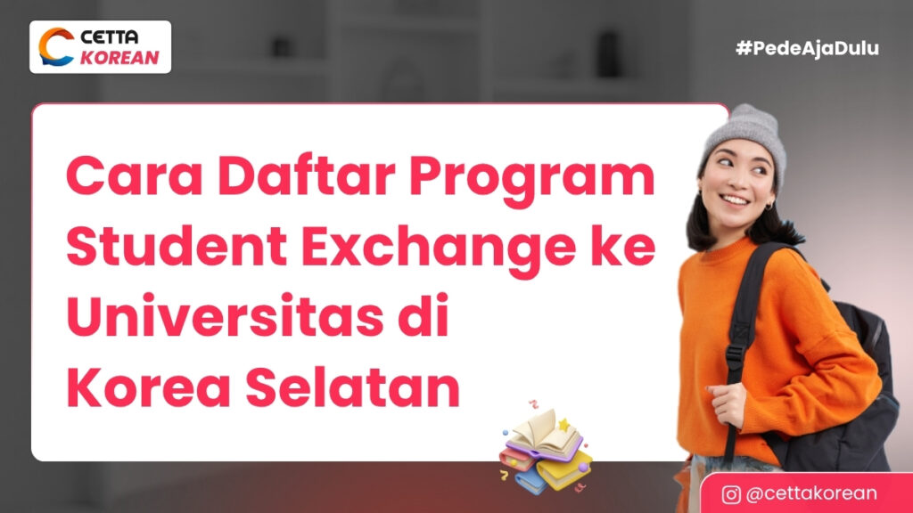 Cover Artikel Cara Daftar Program Student Exchange ke Universitas di Korea Selatan